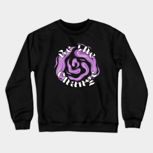 Be the change Crewneck Sweatshirt